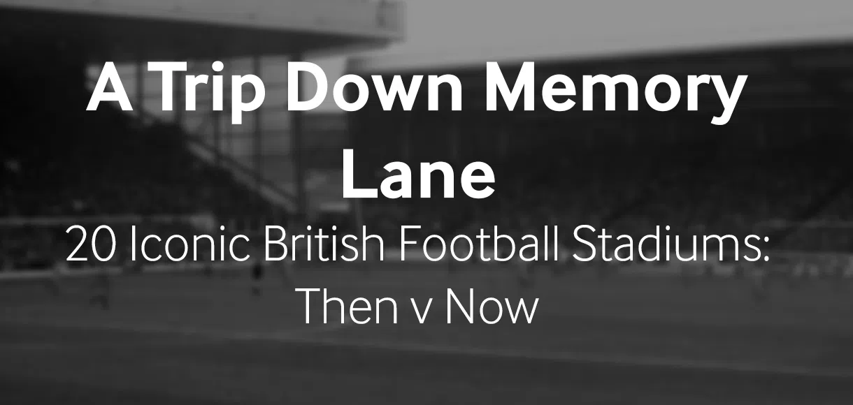 Can you identify these iconic British football stadiums?