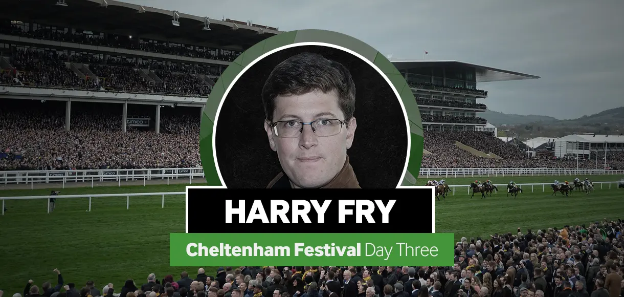 Cheltenham Betting: Harry Fry Betway Blog day three