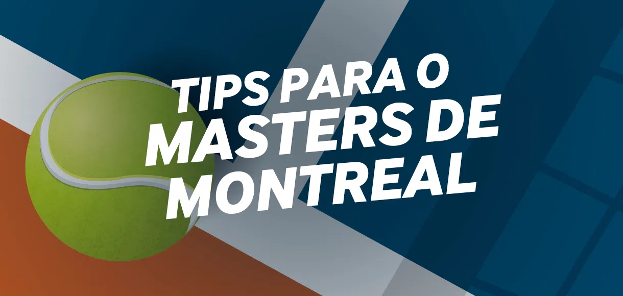 Em quem apostar no Masters de Montreal?