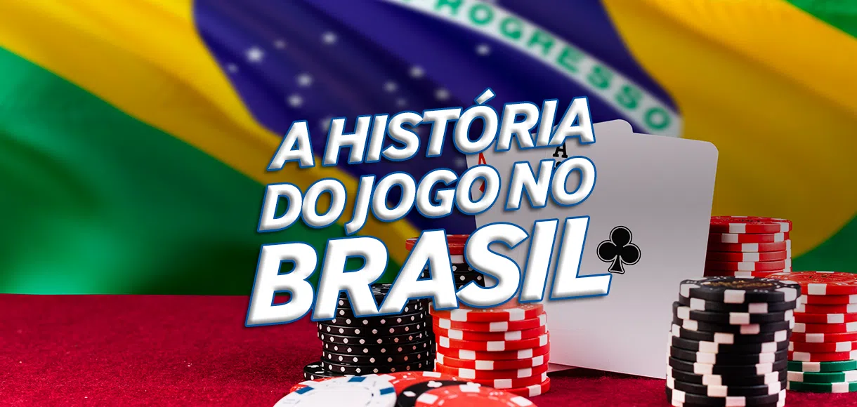 A história dos cassinos no Brasil