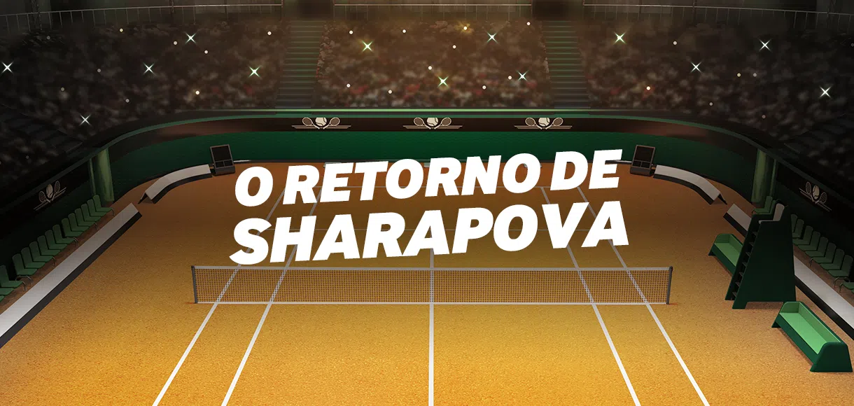 O retorno de Maria Sharapova às quadras