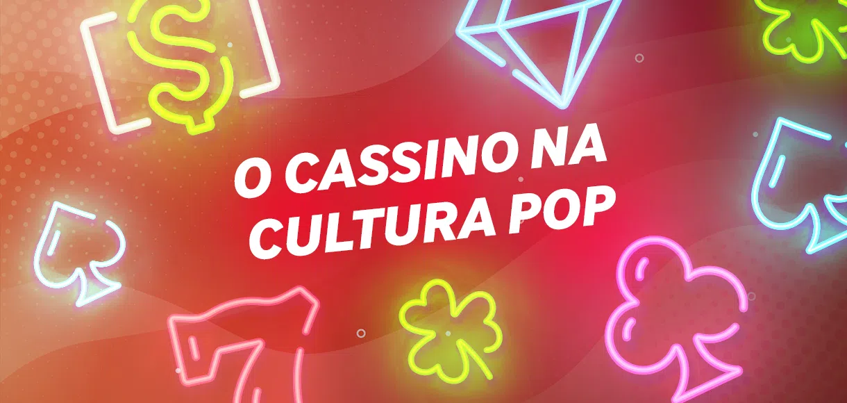 A cultura pop no cassino