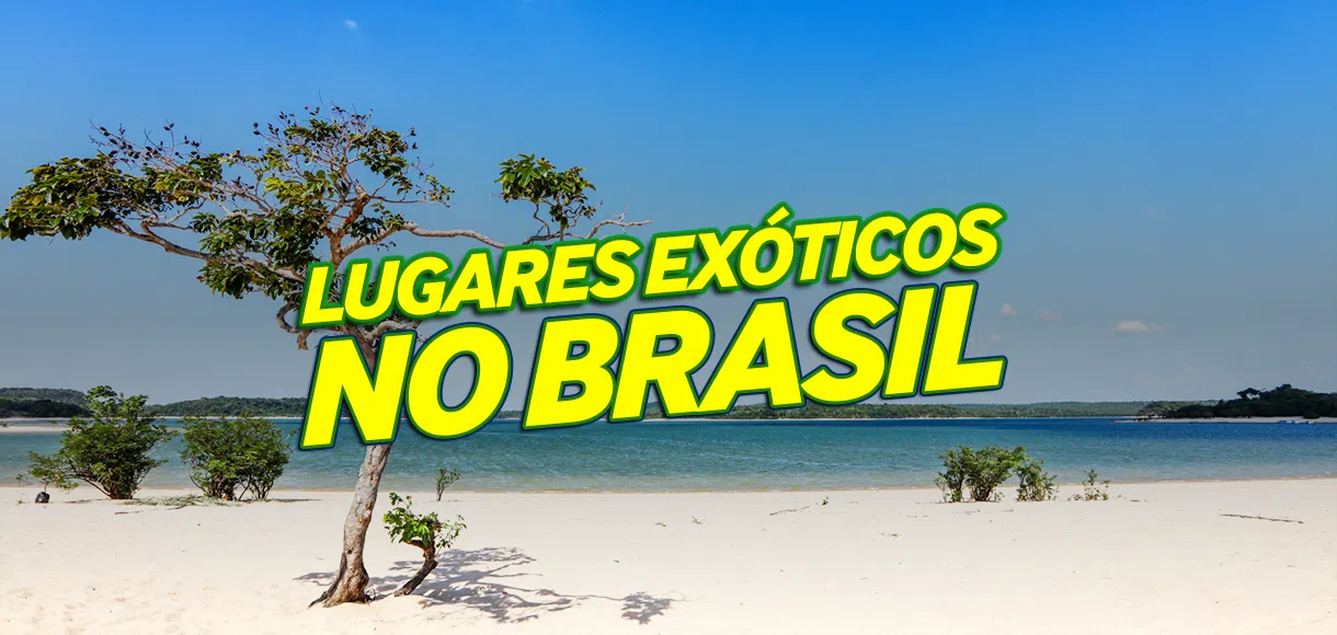 5 destinos exóticos aqui no Brasil para curtir as férias