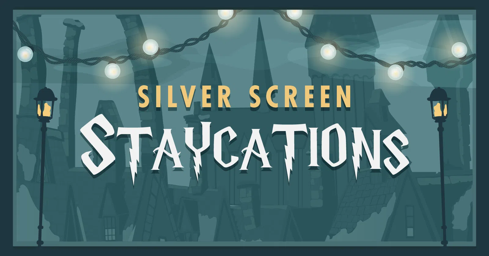 Silver Screen Staycations
