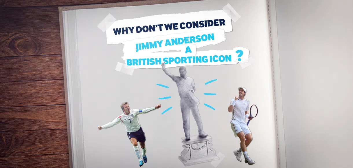 Why don’t we consider Jimmy Anderson a British sporting icon?