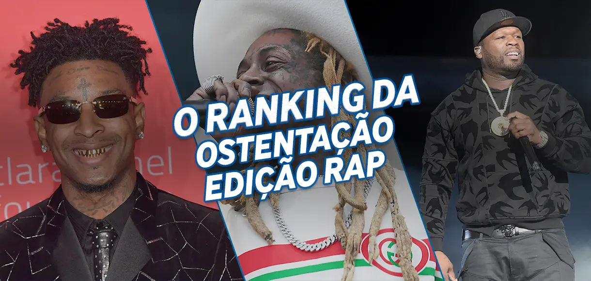 O ranking da ostentação: edição RAP