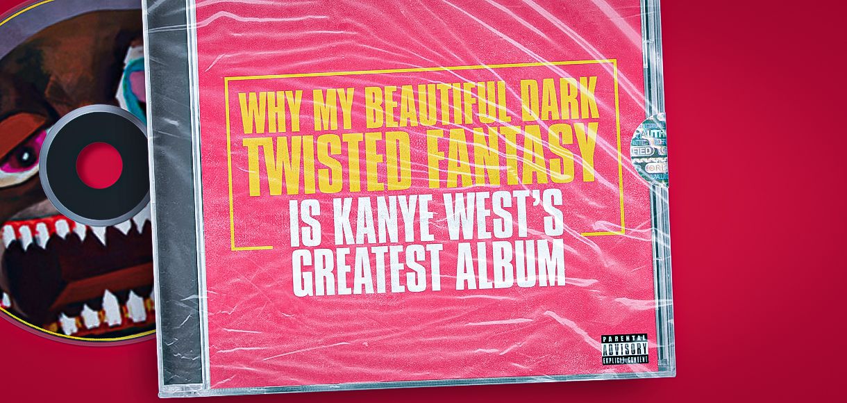 Why My Beautiful Dark Twisted Fantasy is Kanye’s best album
