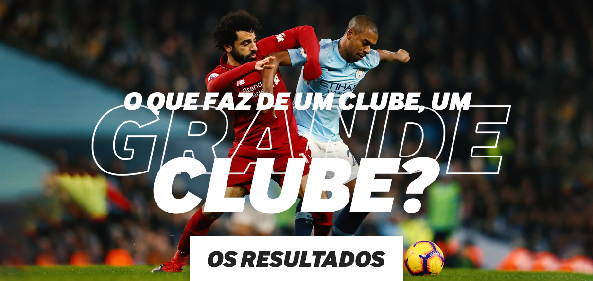 O que faz de um clube, um grande clube?
