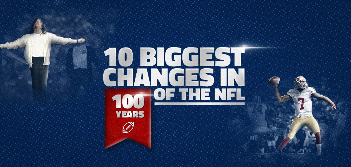 The 10 biggest changes in 100 years of the NFL