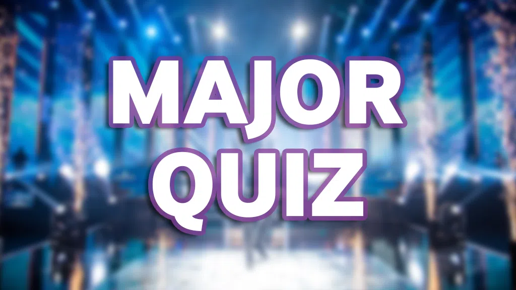 Major Quiz