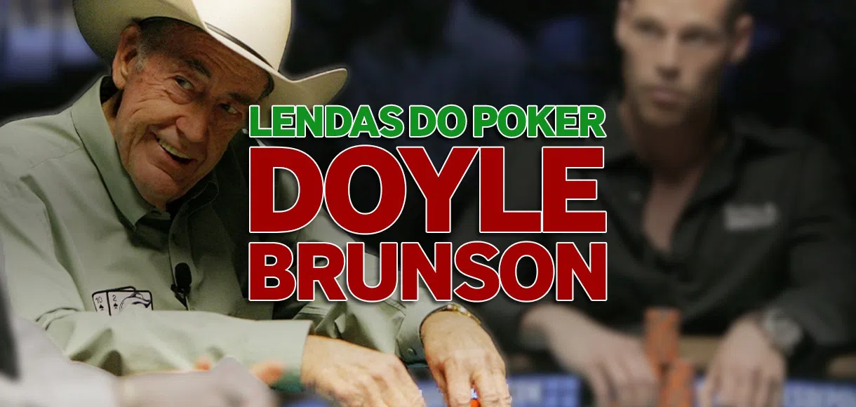Lendas do Poker: Doyle Brunson