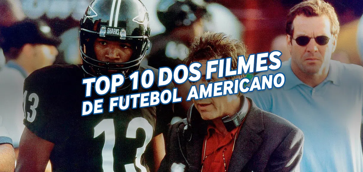 Top 10 filmes de futebol americano