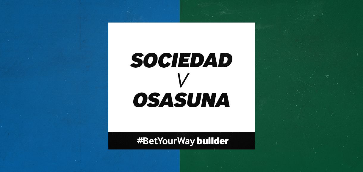 La Liga football tips for Real Sociedad v Osasuna 14 06 20
