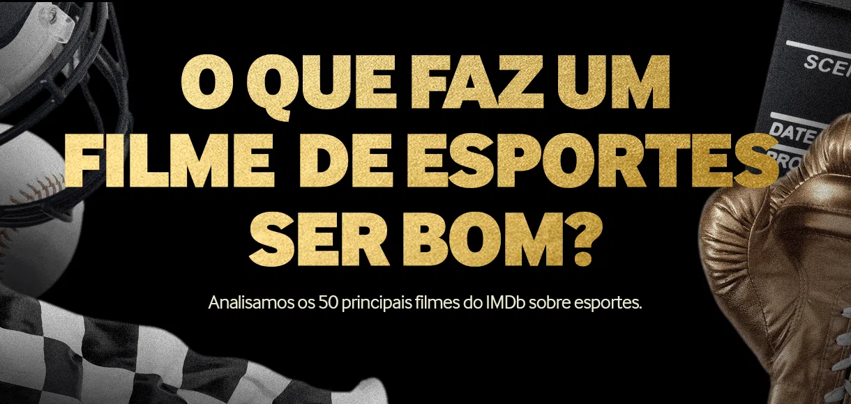 O que faz um filme de esportes ser bom?