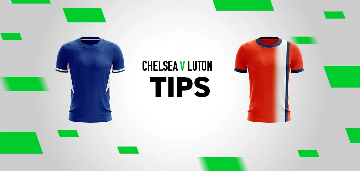 Premier League tips: Best bets for Chelsea v Luton 25 08 23