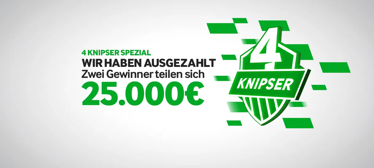 25.000€: Zwei glückliche Gewinner beim 4 Knipser Spezial