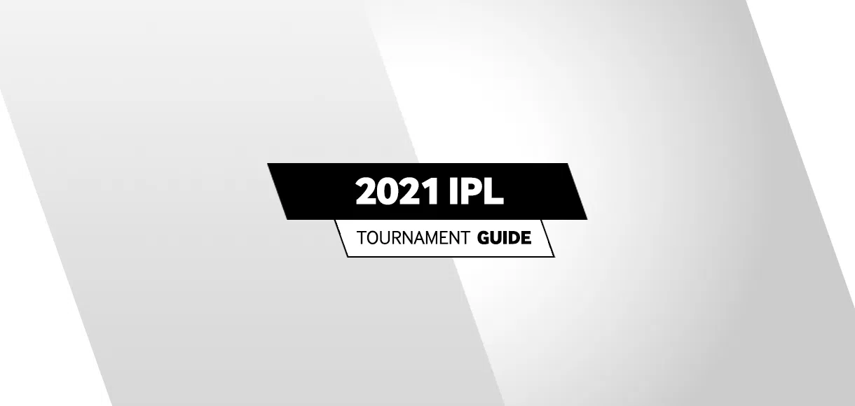 2021 IPL guide and preview