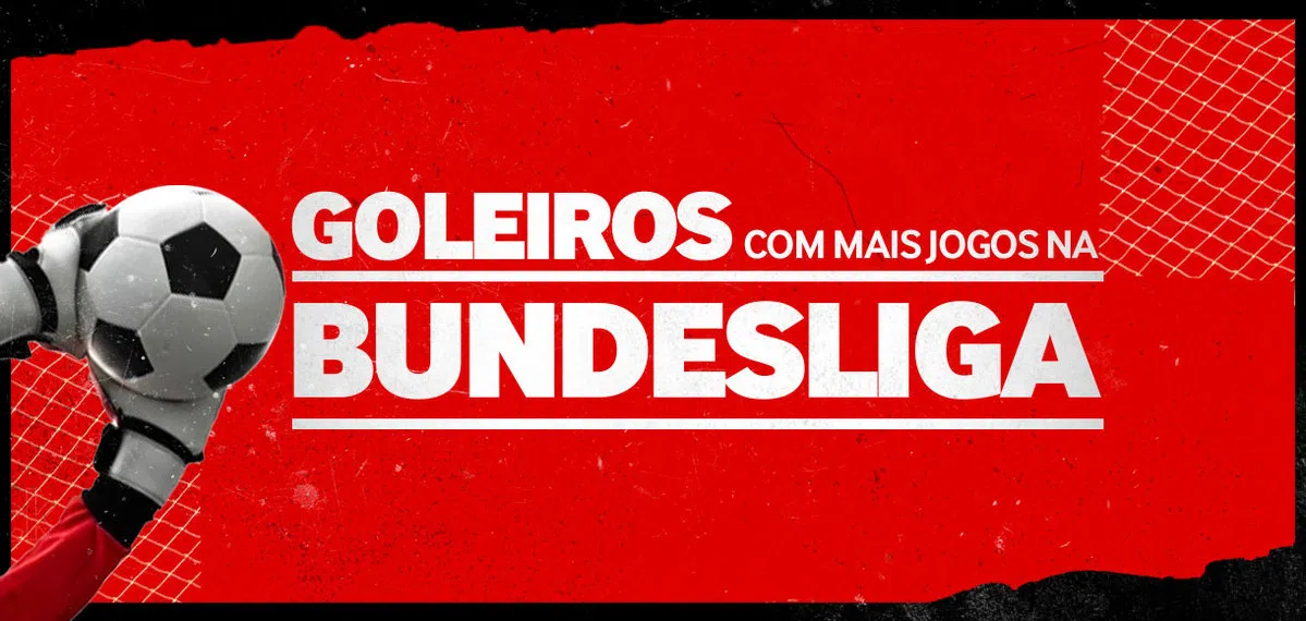 Bundesliga: os goleiros com mais jogos no Campeonato Alemão