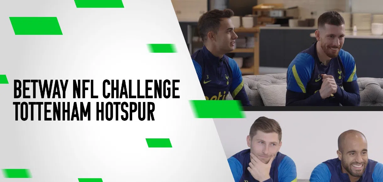 Watch the Betway NFL Challenge with Tottenham Hotspur