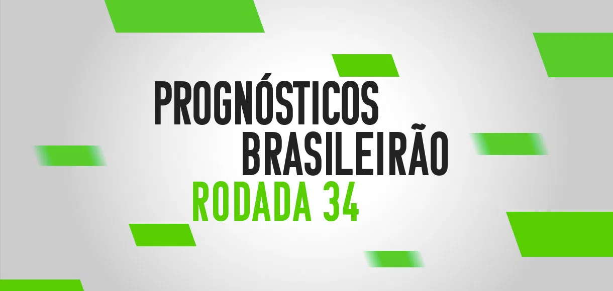 Guia Brasileirão Série A: os melhores palpites e prognósticos da 34ª rodada