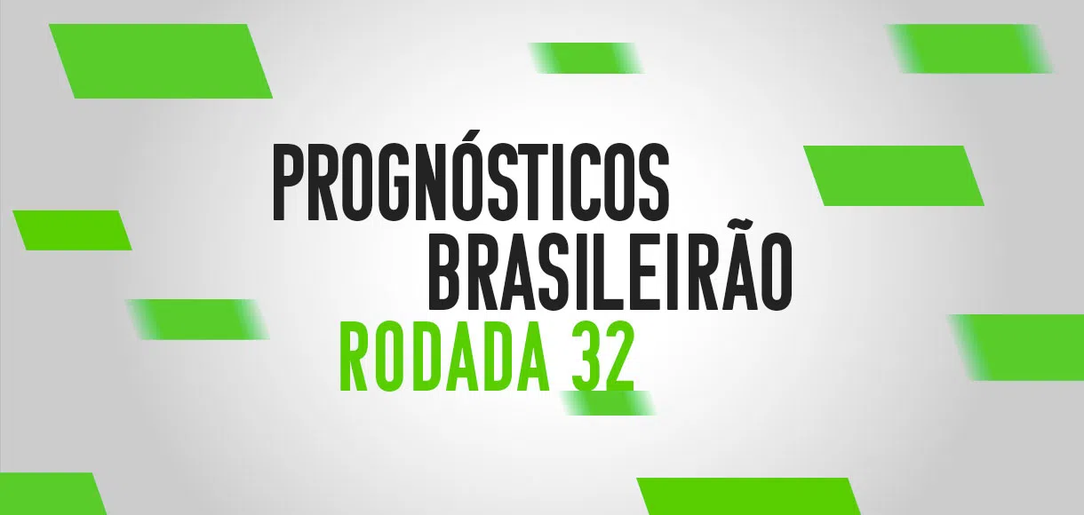 Guia Brasileirão Série A: os melhores palpites e prognósticos da 32ª rodada