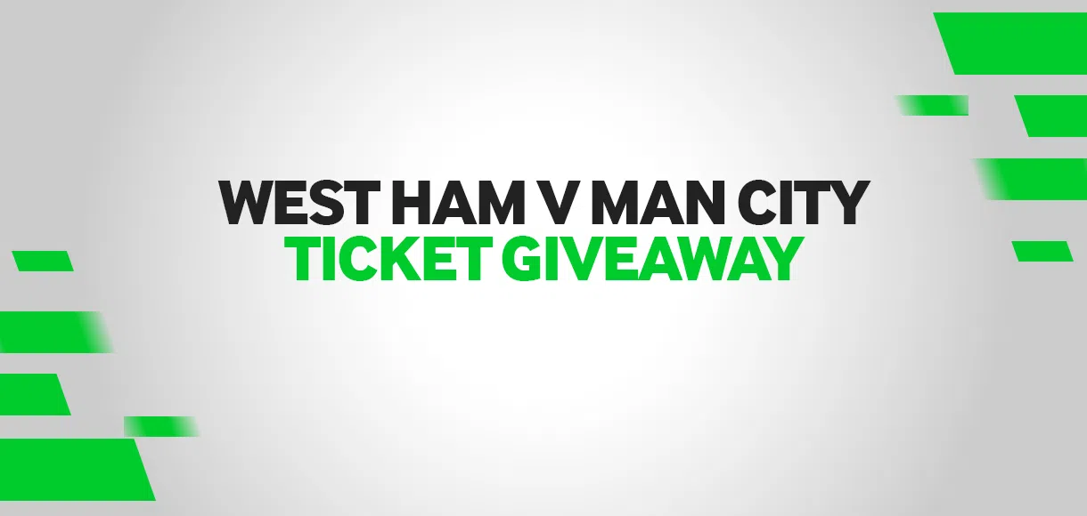West Ham v Manchester City Ticket Giveaway