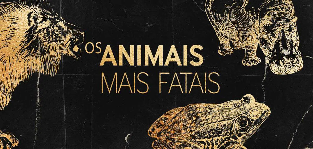 Os animais mais fatais do mundo
