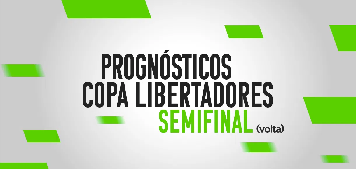 Palpites Libertadores prognósticos das semifinais volta