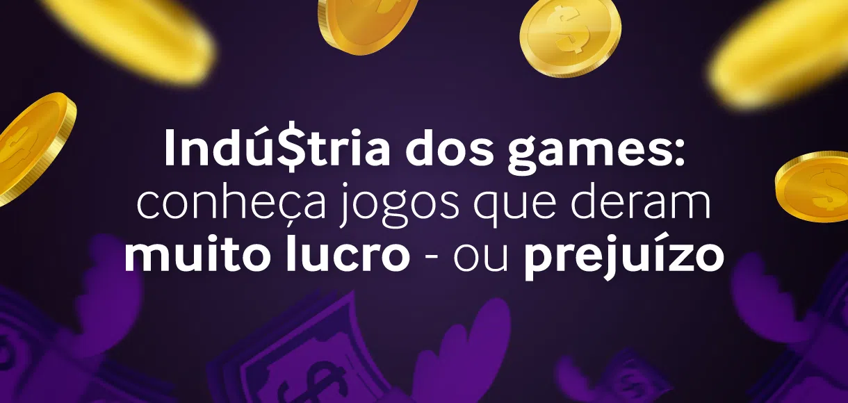 Altos e baixos: sucessos e fracassos no mundo dos games