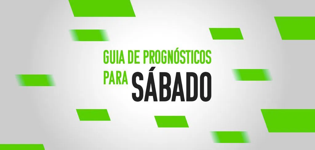 Guia de dicas de prognósticos para o sábado: as melhores dicas de futebol dos nossos jornalistas