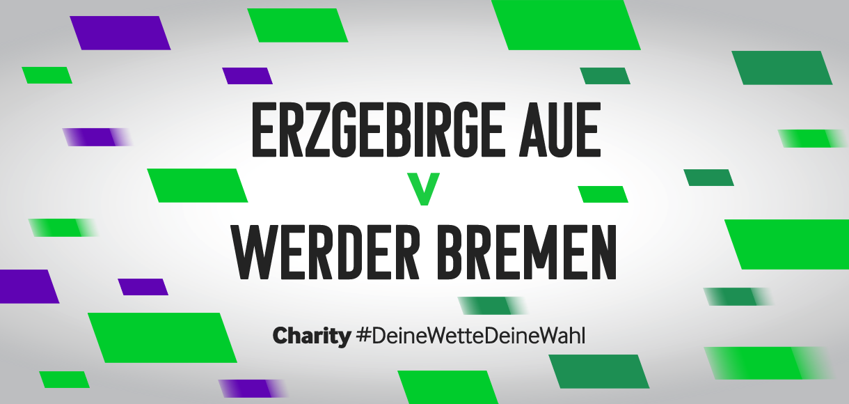 Betway Charity #DeineWetteDeineWahl: Erzgebirge Aue vs Werder Bremen