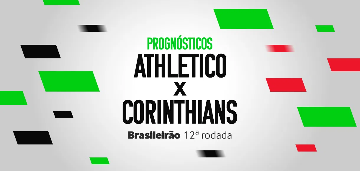Palpites de Athletico x Corinthians: 12ª rodada do Brasileirão Série A 2022