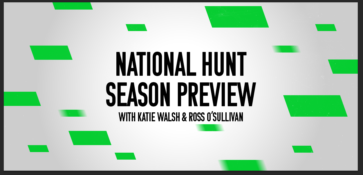National Hunt season preview with Katie Walsh and Ross O’Sullivan