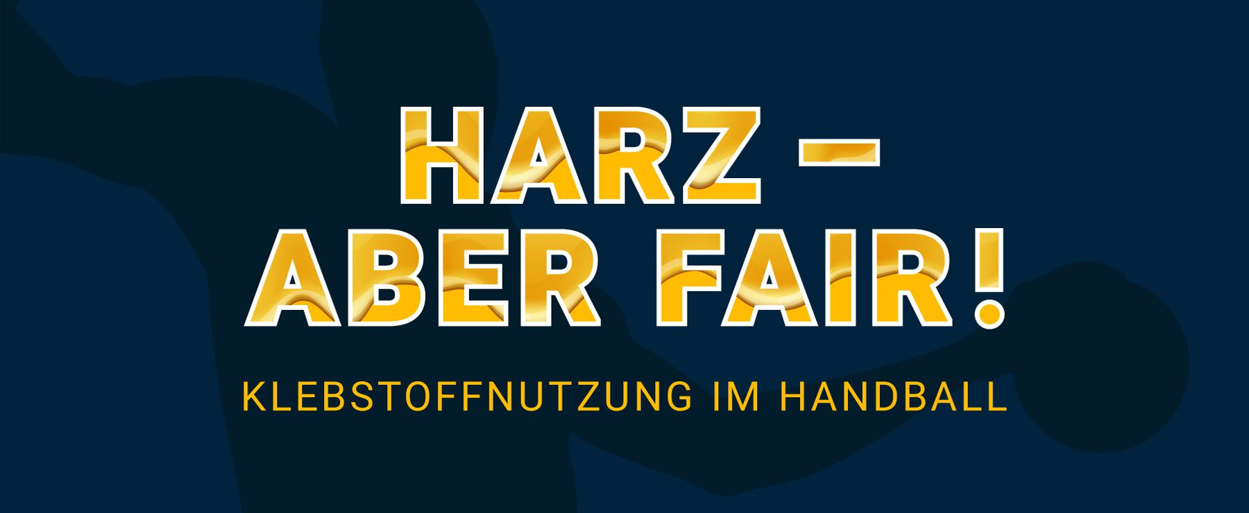 Klebstoffnutzung im Handball: Harz – aber fair!