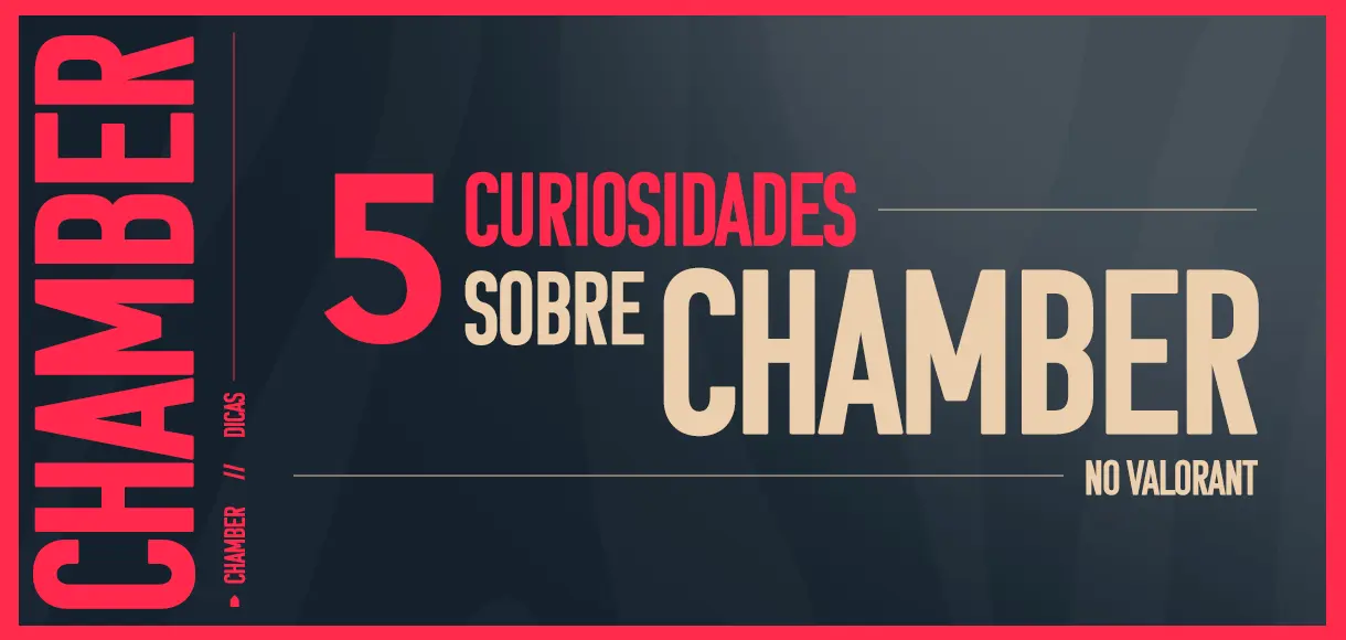 Curiosidades Chamber Valorant