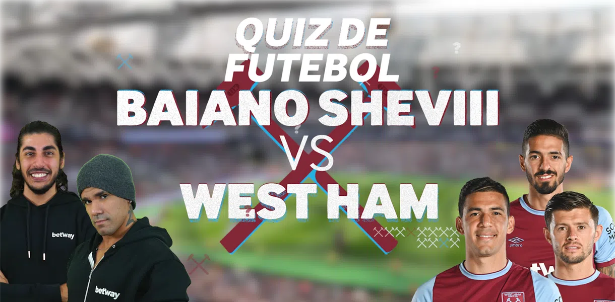 Frente-a-Frente: Sheviii & Baiano x Jogadores do West Ham