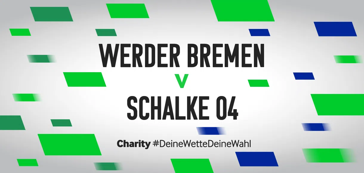 Betway Charity #DeineWetteDeineWahl: Werder Bremen vs FC Schalke 04