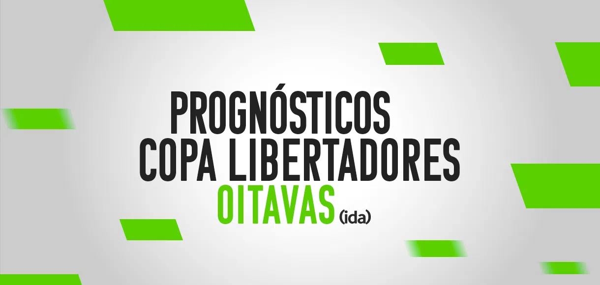 Palpites na Libertadores: prognósticos das oitavas (ida)