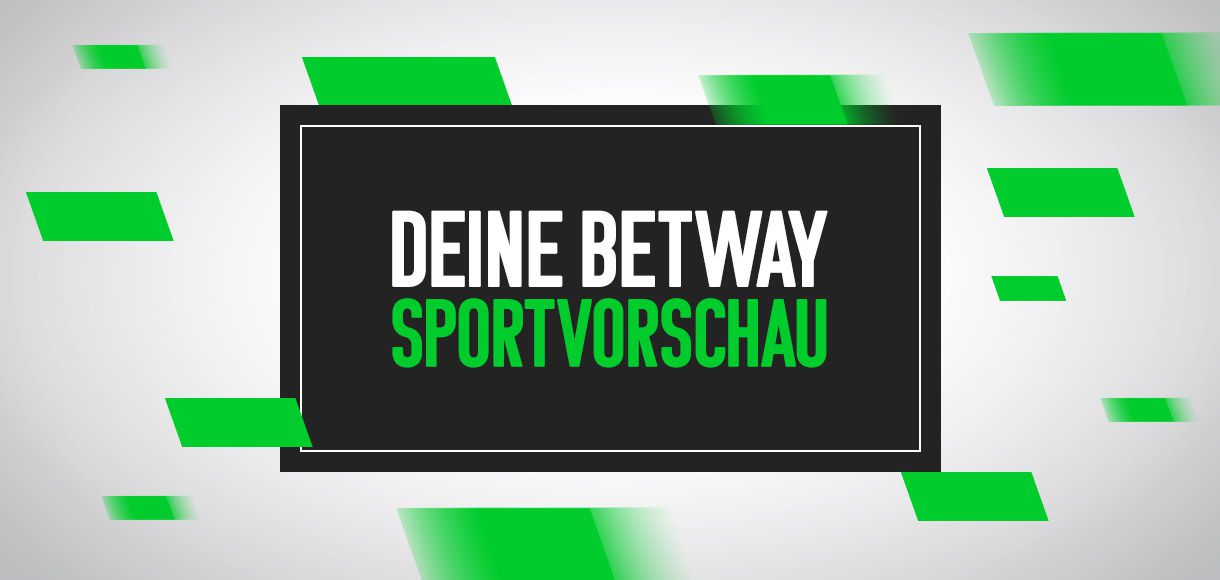 Deine Betway Sportvorschau (18.02.-20.02.)