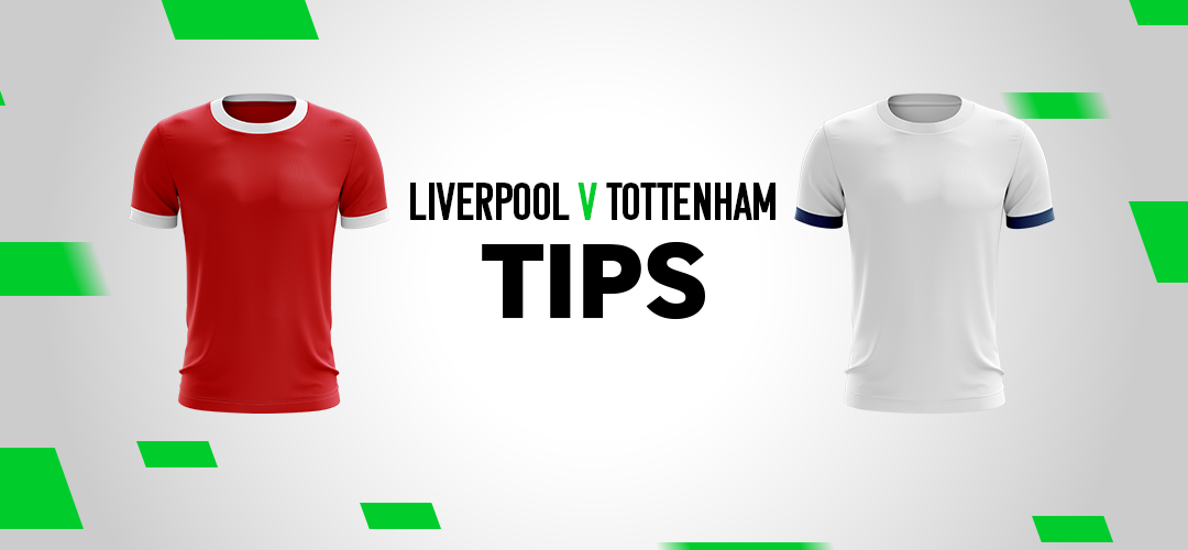 Premier League tips: Best bets for Liverpool v Tottenham