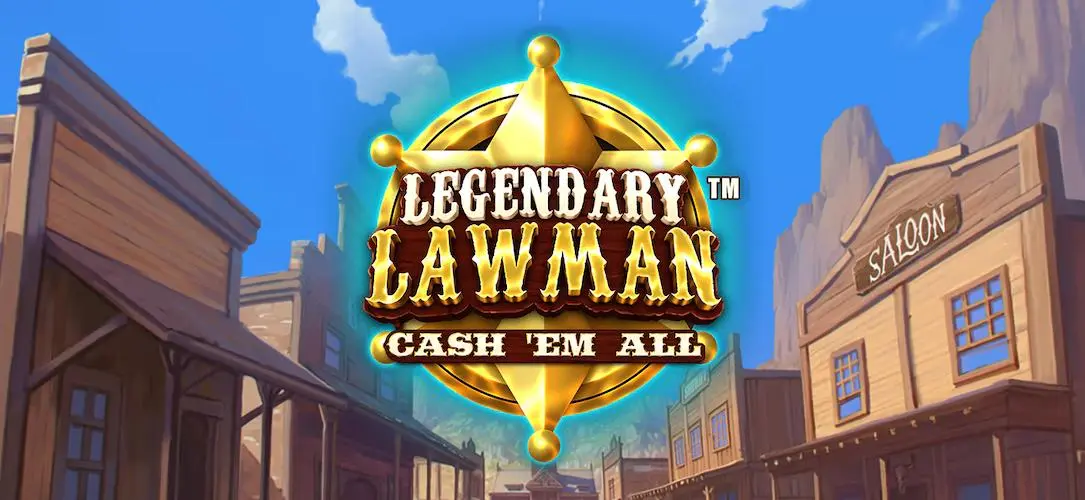 Legendary Lawman Cash Em All review
