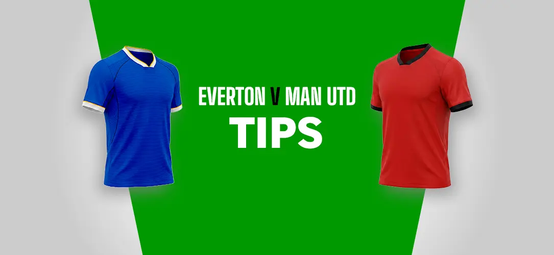 Everton v Man Utd Betting Tips: 12/1 Premier League Bet Builder