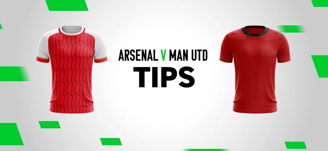 FA Cup tips: Best bets for Arsenal v Manchester United
