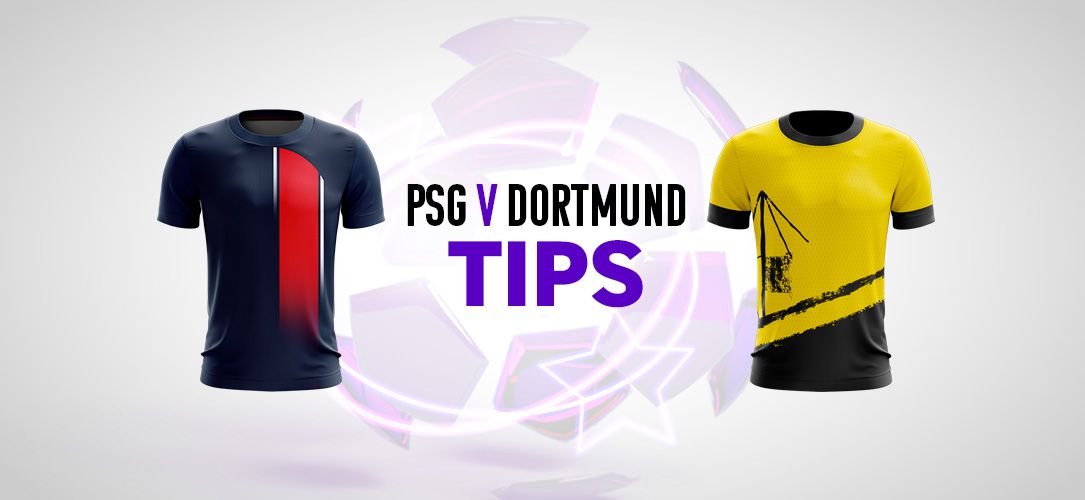 Champions League tips: Best bets for PSG v Dortmund