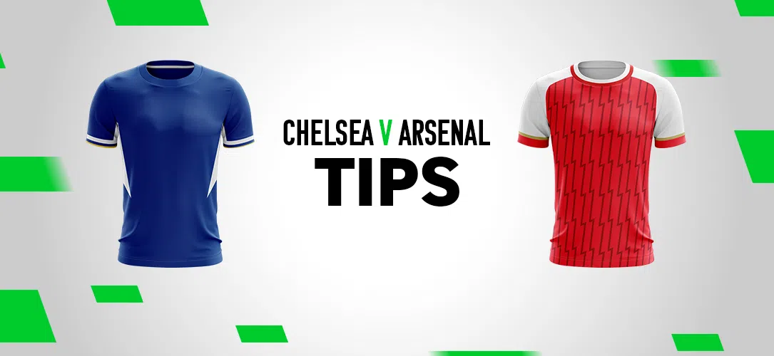 Premier League tips: Best bets for Chelsea v Arsenal