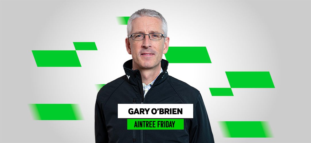 Gary O’Brien: My best bets for Friday at Aintree
