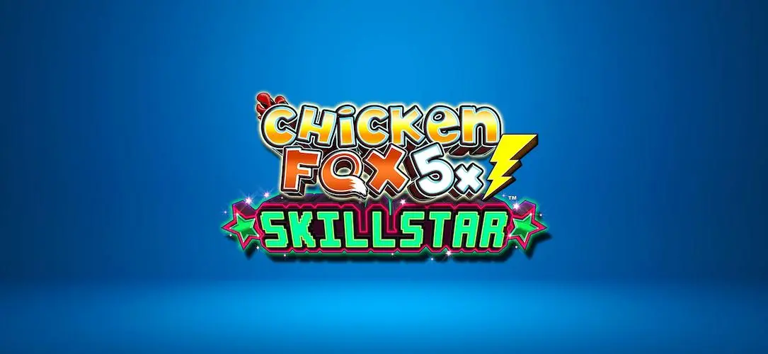 Chicken Fox 5x Skillstar review