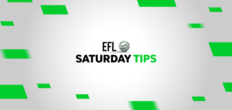 EFL football tips: Best bets for Saturday