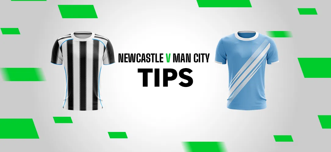 EFL Cup: A 10/1 Bet Builder for Newcastle v Man City
