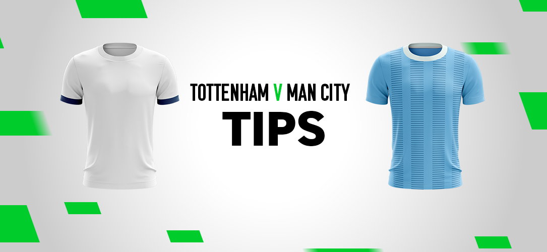 Premier League tips: Best bets for Tottenham v Man City